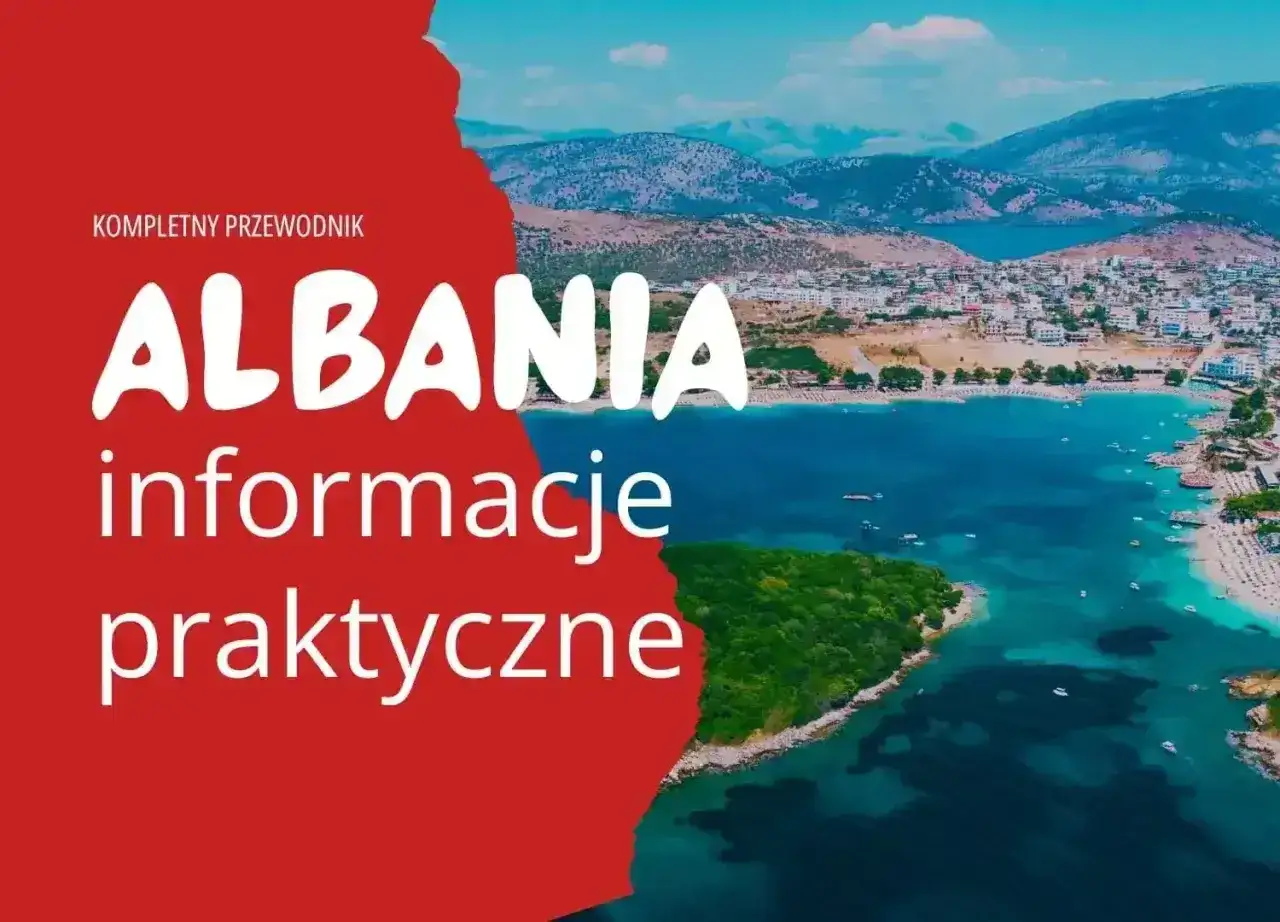 Paszport do Albanii? Oto, co wystarczy na wjazd