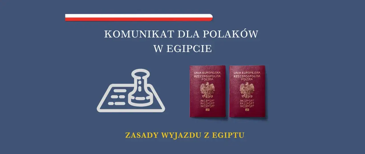 Komunikat dla Polaków w Egipcie: paszporty i zasady wyjazdu. Sprawdź, czy potrzebujesz e-wizy do Egiptu.