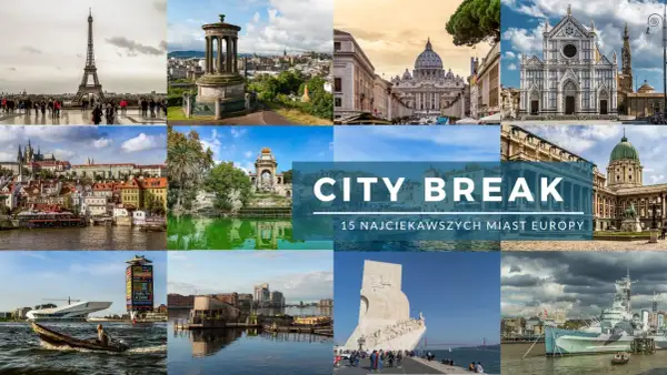 Kolaż zdjęć z europejskich miast, idealnych na city break: Wieża Eiffla, Watykan, Florencja, Praga, Lizbona i inne.