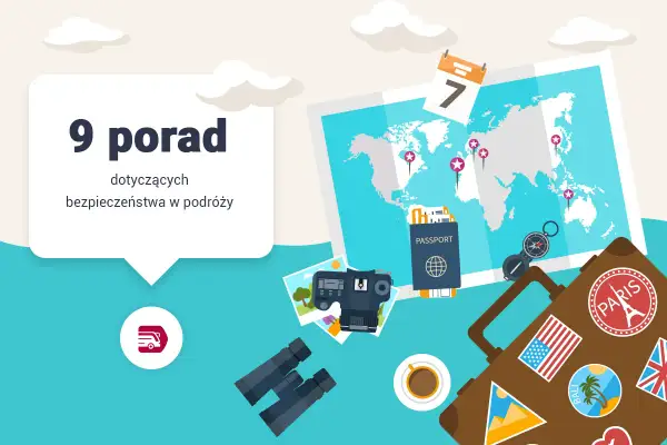 9 porad dotyczących bezpieczeństwa w podróży. Czy Polska jest bezpieczna? Podróżuj z głową, a wszędzie będzie bezpiecznie.
